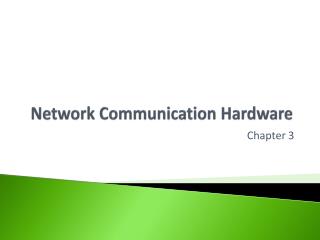 Network Communication Hardware