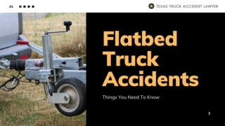 Flatbed Truck Accidents - Things You Need To Know