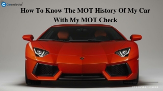 How You Profited From The MOT Check History Of The Used Car?