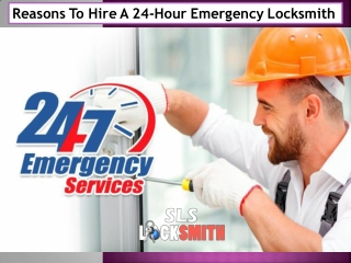 Reasons To Hire A 24-Hour Emergency Locksmith