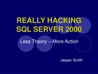 REALLY HACKING SQL SERVER 2000
