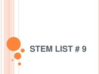 STEM LIST # 9