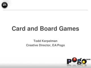 Card and Board Games