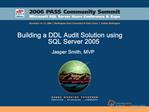 Building a DDL Audit Solution using SQL Server 2005