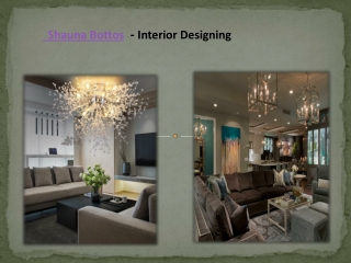 Shauna Bottos - Most Inspiring Interior Designs For Your House