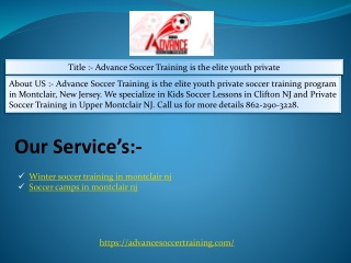Advance Soccer Training is the elite youth private