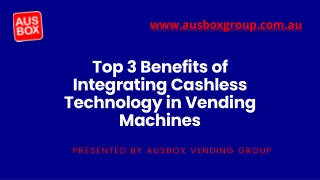 Top 3 Benefits of Integrating Cashless Technology in Vending Machines