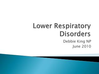 Lower Respiratory Disorders
