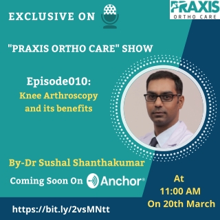 Benefits of Knee Arthroscopy- Praxis Ortho care