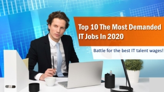 Top 10 The Most Demanded  IT Jobs In 2020