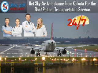 Air Ambulance from Kolkata by Sky with Medical Team