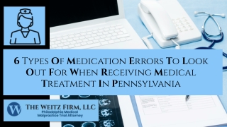 6 Types Of Medication Errors To Look Out For When Receiving Medical Treatment In Pennsylvania