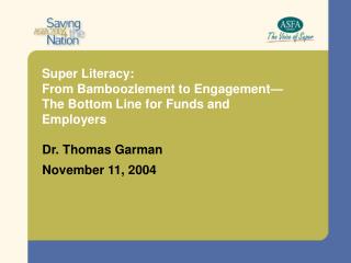 Super Literacy: From Bamboozlement to Engagement— The Bottom Line for Funds and Employers