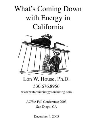 What’s Coming Down with Energy in California