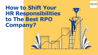 How to shift Your HR Responsibilities to the Best RPO Company