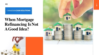 When Mortgage Refinancing Is Not A Good Idea?