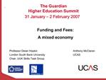 The Guardian Higher Education Summit 31 January 2 February 2007