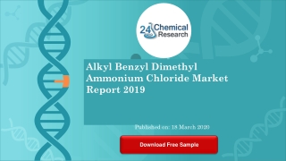 Alkyl Benzyl Dimethyl Ammonium Chloride Market Report 2019