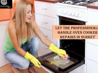 Let the Professionals Handle Oven Cooker Repairs in Surrey