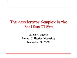 The Accelerator Complex in the Post Run II Era