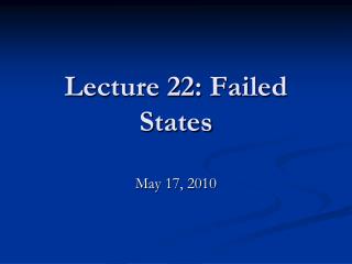 Lecture 22: Failed States