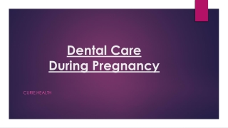 Dental Care During Pregnancy