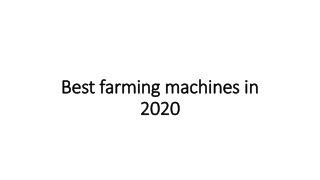 Best farming machines in 2020