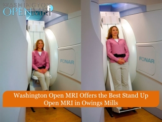 Washington Open MRI Offers the Best Stand Up Open MRI in Owings Mills
