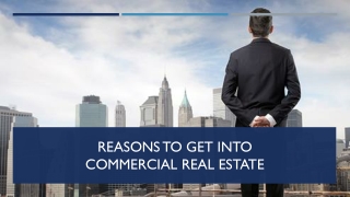 Why Choose Commercial Real Estate ?