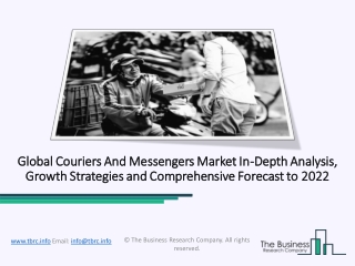 Couriers And Messengers Market Historic Segments: Drivers And Restraints