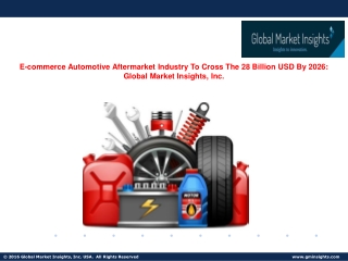 E-commerce Automotive Aftermarket is expected to witness significant to 2026