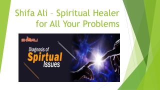 Shifa Ali – Spiritual Healer for All Your Problems