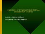 INJECTION OF HYDROGEN IN INTERNAL COMBUSTION ENGINES