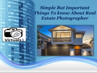 Simple But Important Things To know About Real Estate Photographer