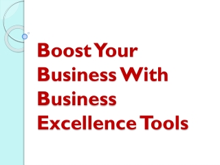 Boost Your Business With Business Excellence Tools