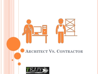 Architect Vs. Contractor| TejjyInc