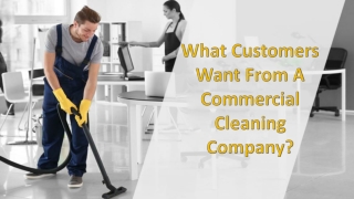 What customers want from a commercial cleaning company?