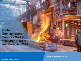 Semiconductor Foundry Market | Growth, Trends and Forecast (2020 - 2025)