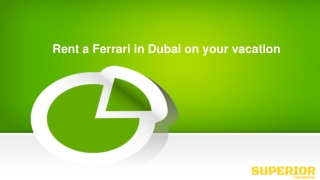 Rent a ferrari in Dubai on your vacation