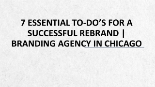 7 Essential To-Do’s For A Successful Rebrand | Branding Agency In Chicago