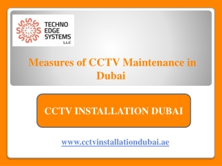 Measures of CCTV Maintenance in Dubai