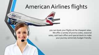 Contact American Airlines flights to make reservations at low price