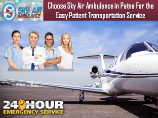Book Air Ambulance in Patna with Top-class Assistance by Sky
