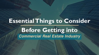 Factors to consider before getting into commercial real estate