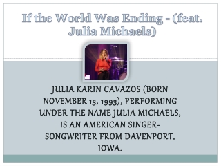 If the World Was Ending - (feat. Julia Michaels)