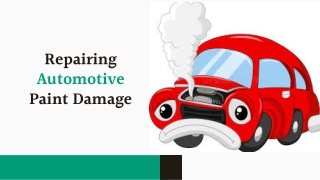 How To Repair Automotive Paint Damage
