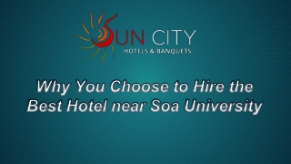 Choose the Best Hotel near Soa University