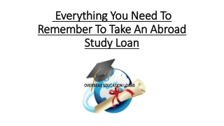 Everything You Need To Remember To Take An Abroad Study Loan