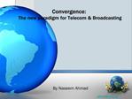 Convergence: The new paradigm for Telecom Broadcasting