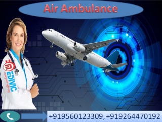 Now Safely Shift your patient from Varanasi and Patna to Next City by Medivic Aviation with Medical Team